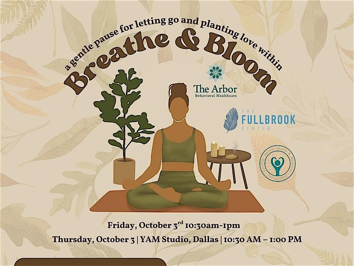 Breathe & Bloom