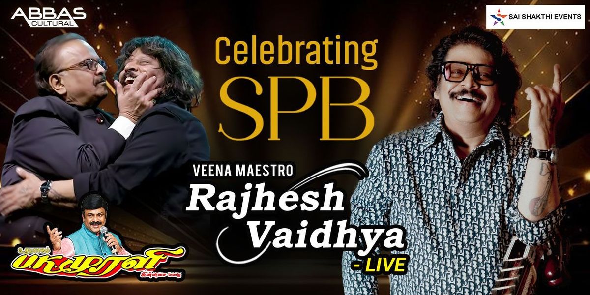 CELEBRATING SPB BY RAJHESH VAIDHYA - LIVE