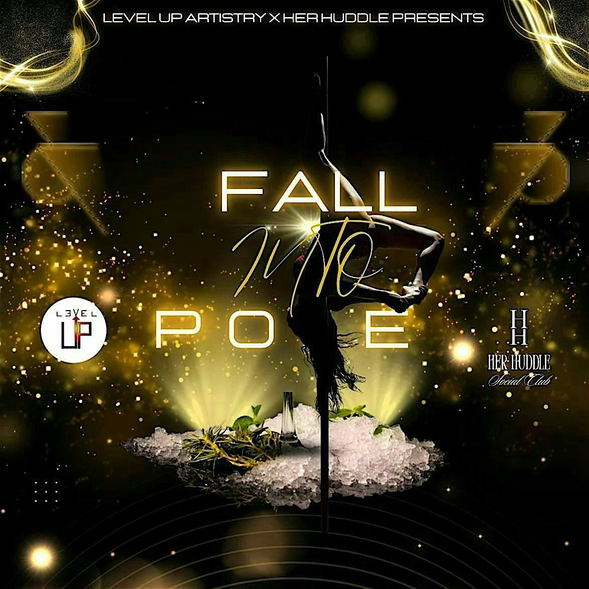 Fall Into Pole: Friendsgiving Experience w\/ Level Up Artistry X Her Huddle