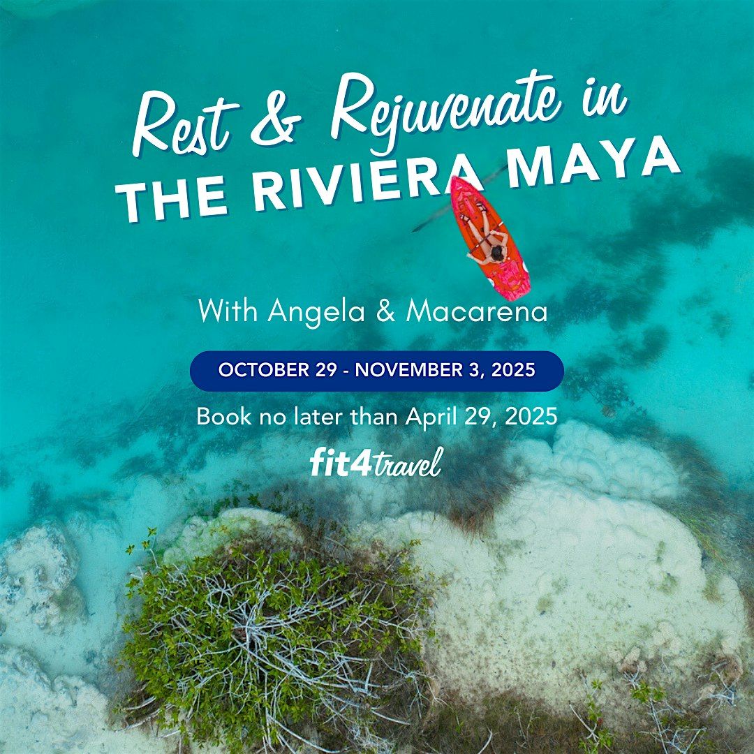Rest & Rejuvenate in the Riviera Maya