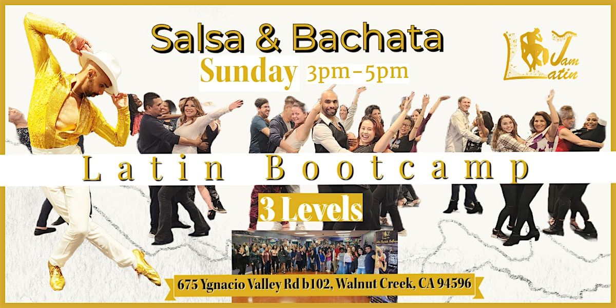Salsa class |Bachata class | Walnut creek | Sunday |Latin Bootcamp