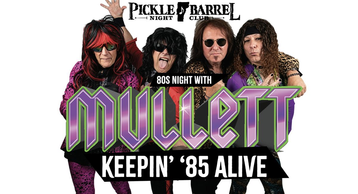 80s Night with Mullett