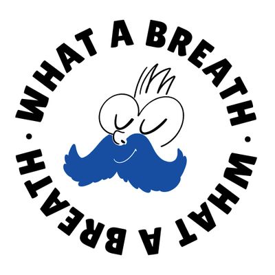 What A Breath