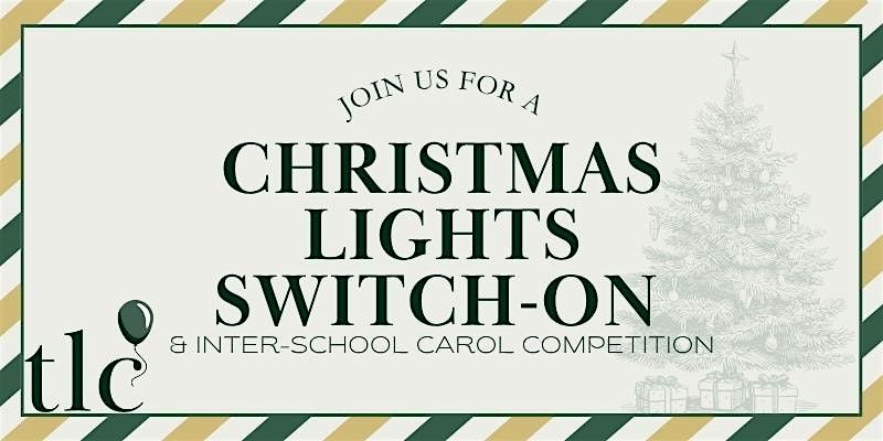 Christmas Lights Switch-On & Inter-School Carol Competition