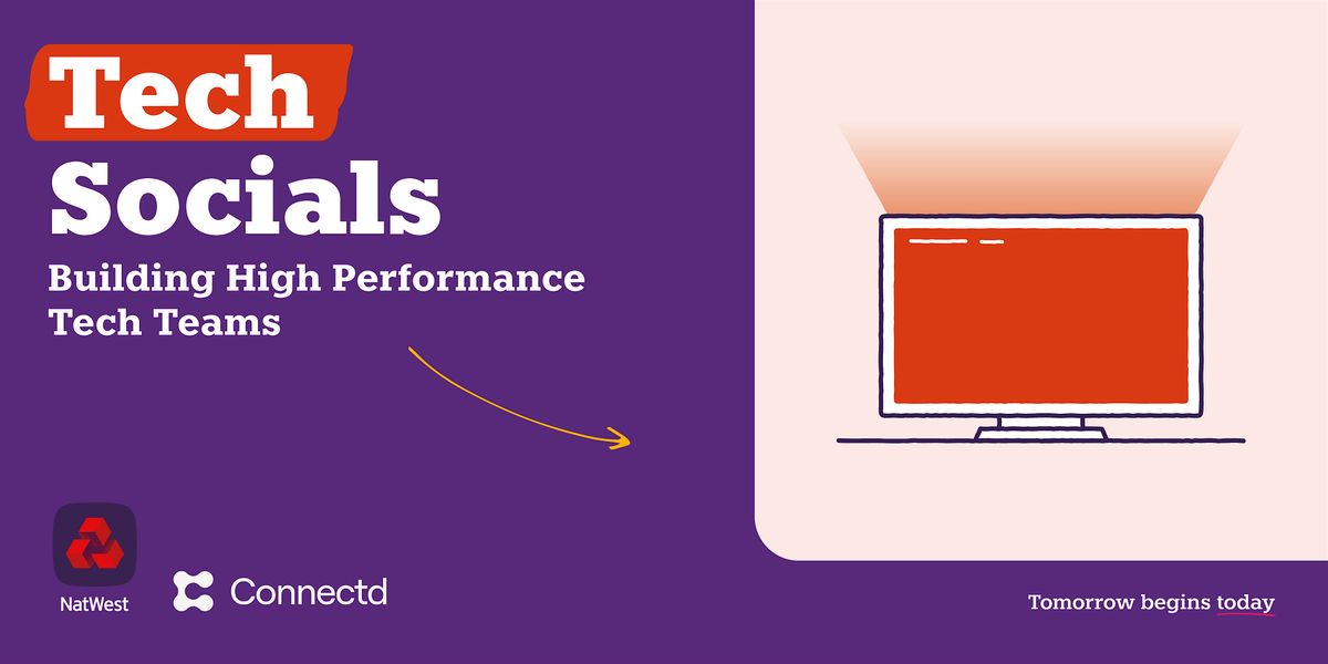 Tech Social - Building High Performance Tech Teams... with Connectd