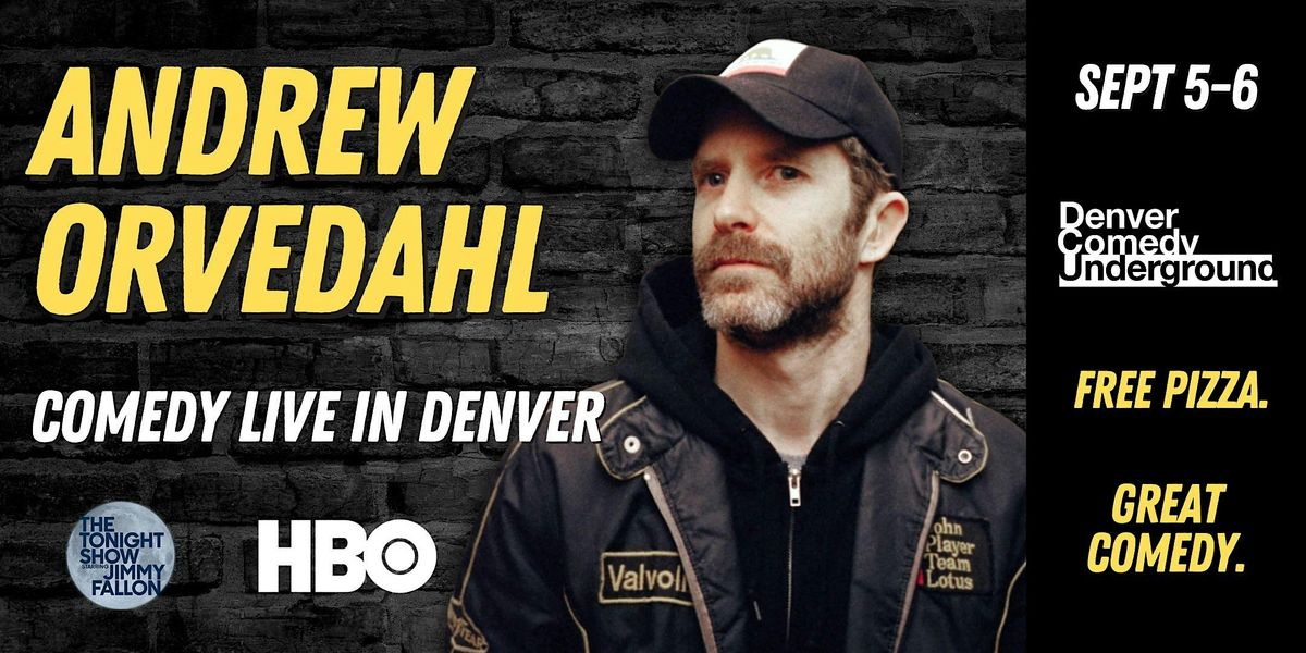 Andrew Orvedahl at Denver Comedy Underground! Free Pizza and Great Comedy!