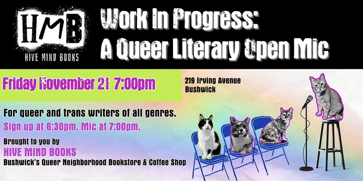 Work In Progress: A Queer Literary Open Mic