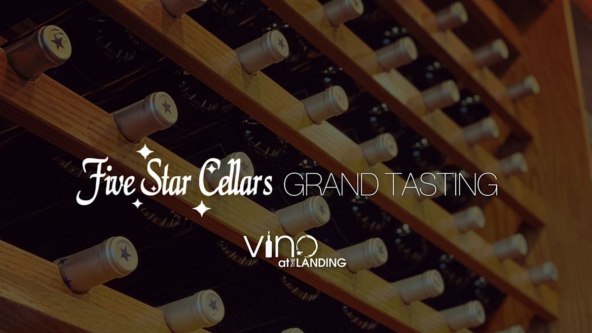 Five Star Cellars Grand Tasting