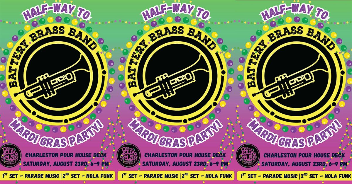 Battery Brass Band: 1\/2 Way to Mardi Gras