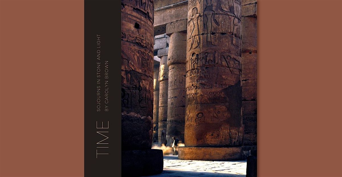 Book Signing & Exhibit: Time: Sojourns in Stone and Light