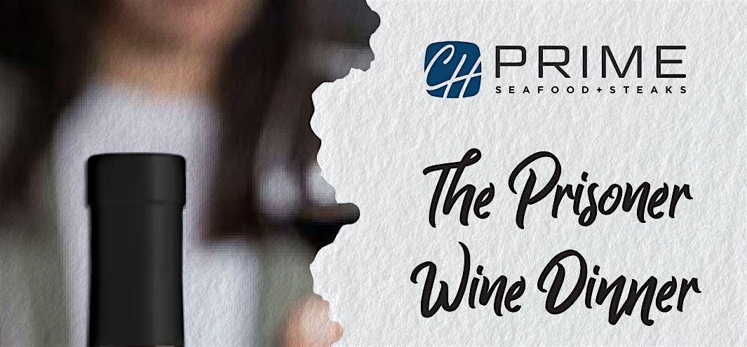 The Prisoner Wine Dinner - Chart House Prime