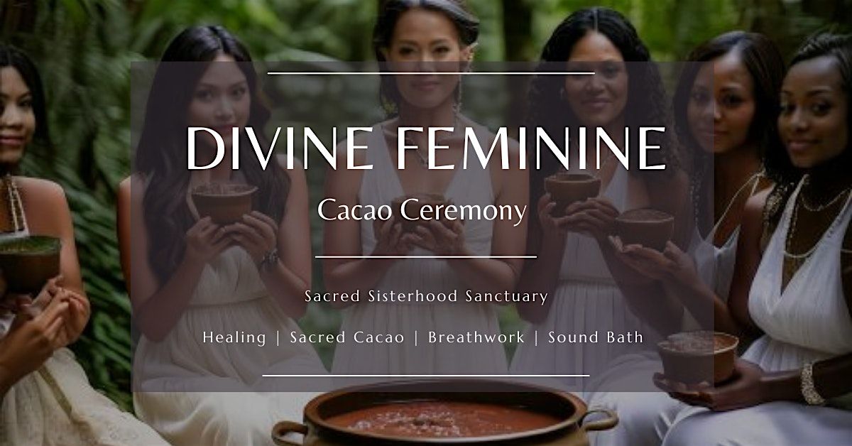 September Divine Feminine Cacao Ceremony