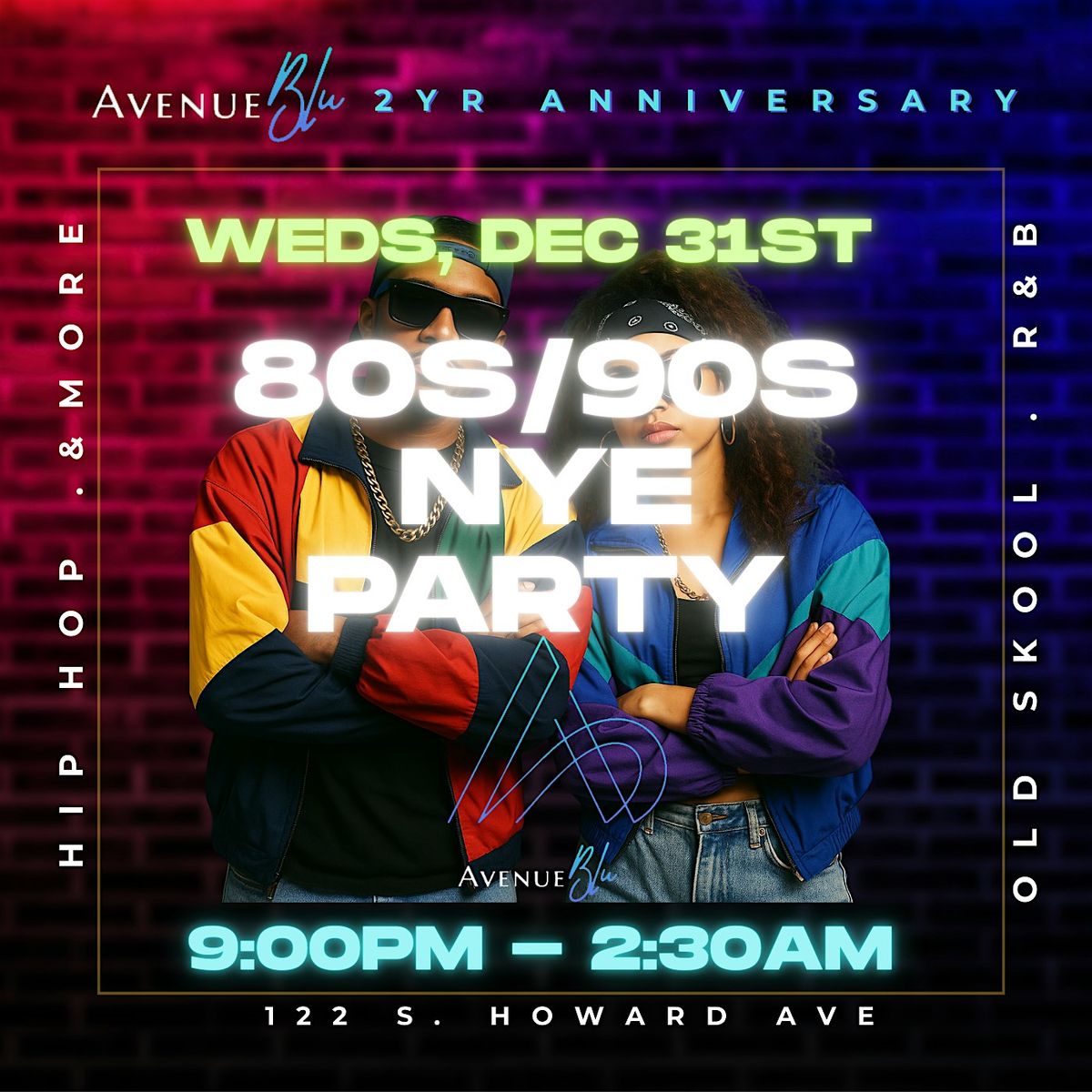 Avenue Blu Presents: 2-Year Anniversary NYE Bash \u2014 80s\/90s Throwback Party!