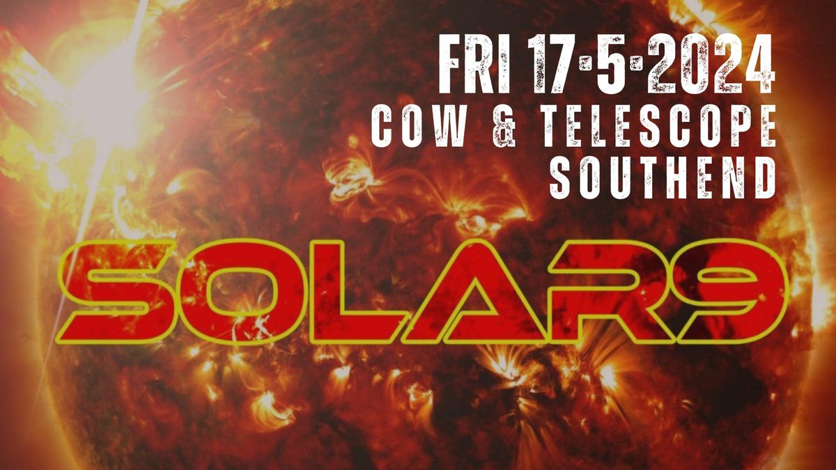 Solar9 at The Cow and Telescope | Cow & Telescope, Southend-on-sea, EN ...