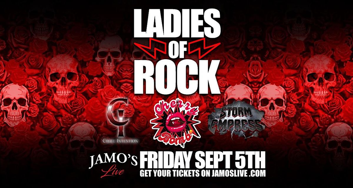 Ladies of Rock! Cherry Bomb, Cruel Intentions & Storm Empress at Jamos Live