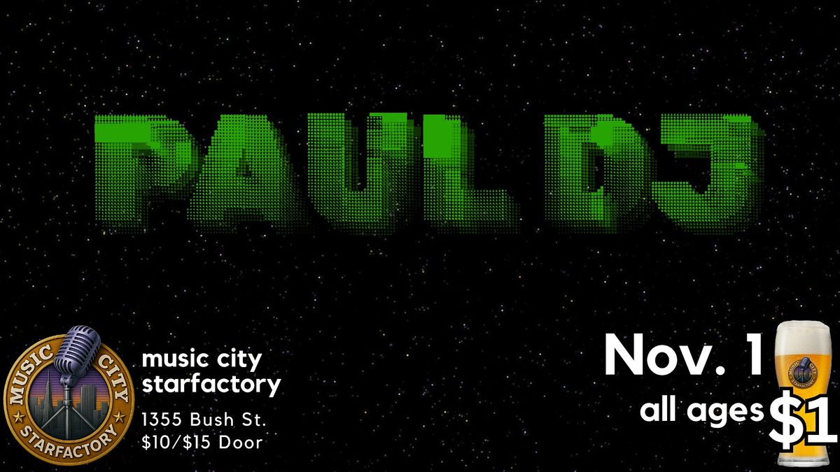 PAUL DJ Live at Music City Starfactory!