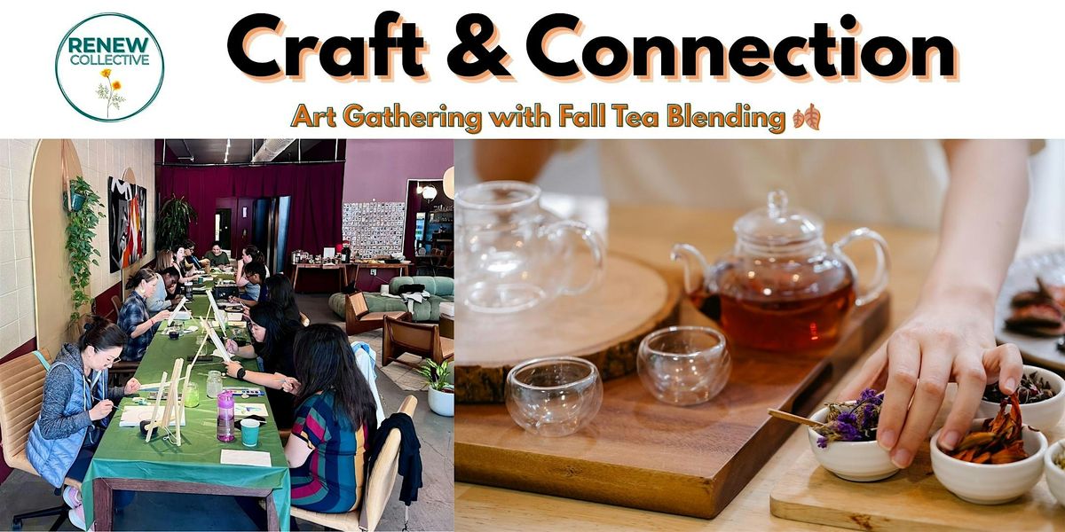 Craft & Connection II: Art and Fall Herbal Tea Blends