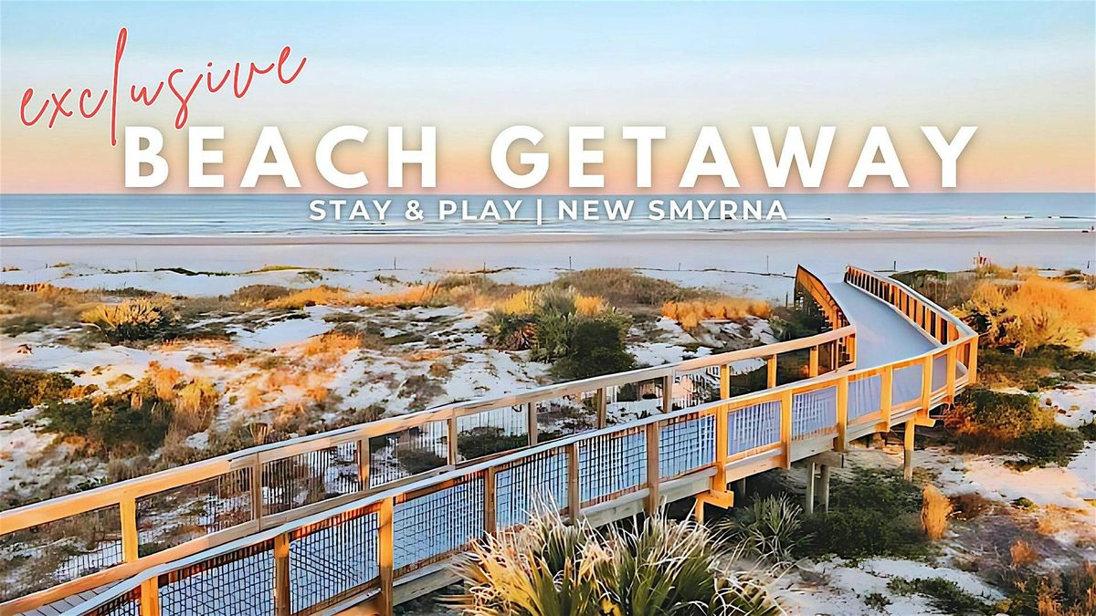 Exclusive New Smyrna Beach Getaway