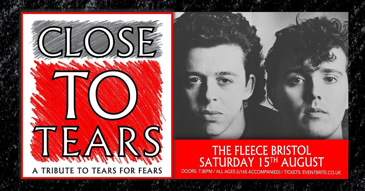 Tears For Fears Tribute - Close To Tears