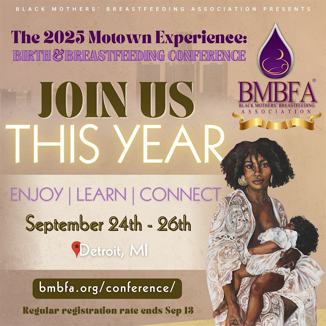 The 2025 Motown Experience: Birth & Breastfeeding Conference BMBFA