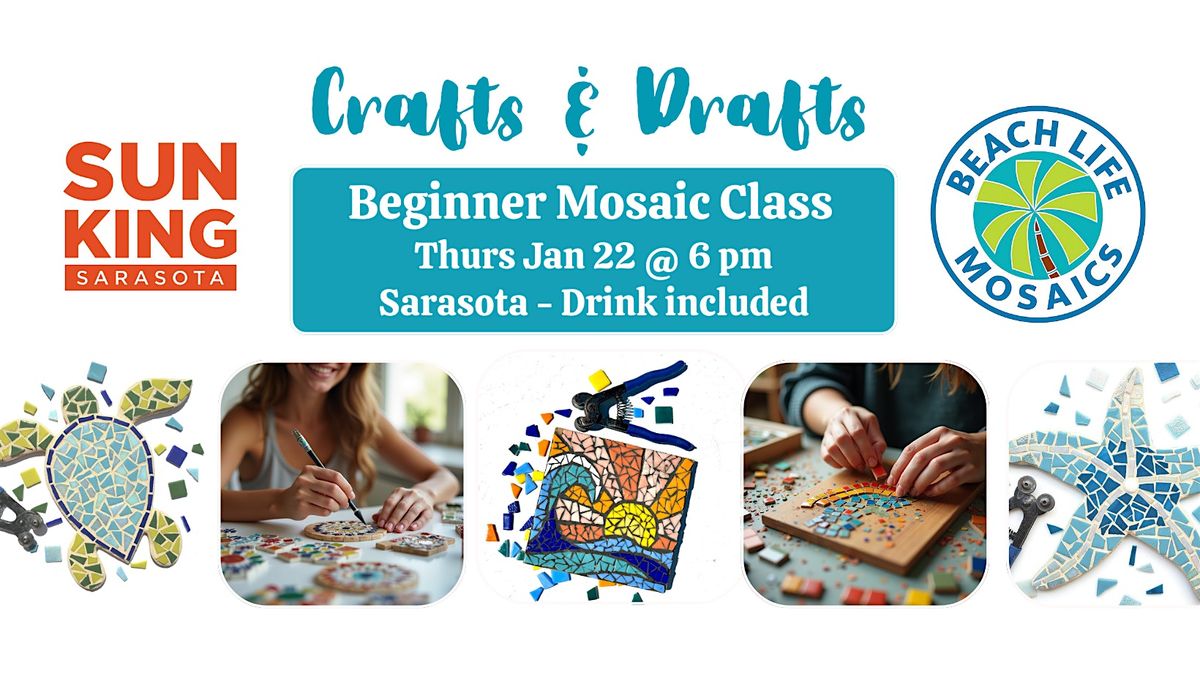 Crafts & Drafts - Mosaics in Sarasota