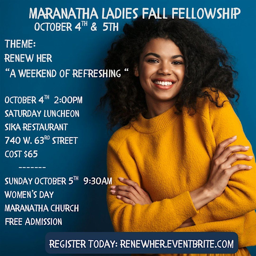 Renew Her - A Weekend of Refreshing \/ Maranatha Ladies Fall Fellowship