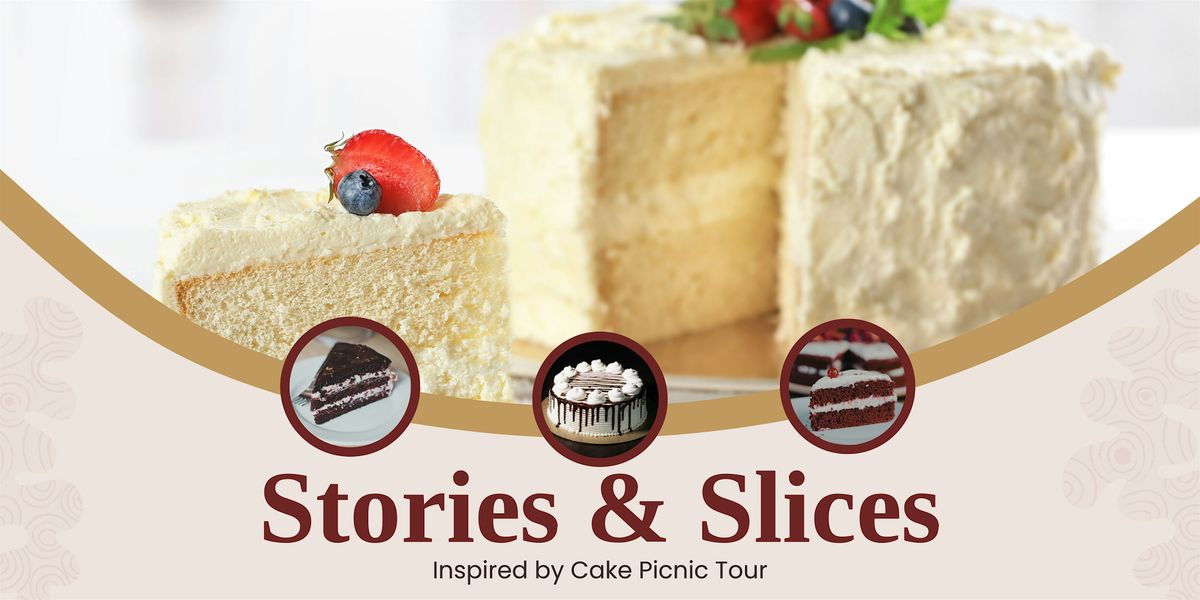 Stories & Slices: Inspired by Cake Picnic