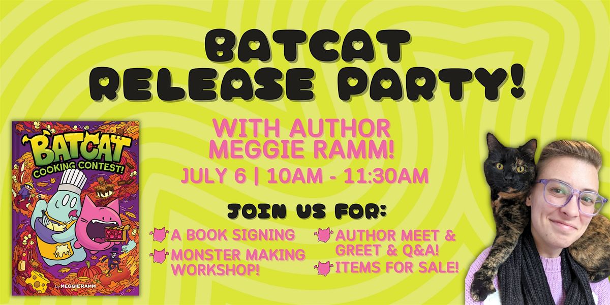 BATCAT Release Party with Meggie Ramm! | Betty's Books, Webster Groves ...