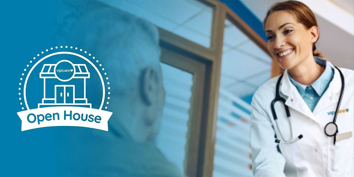 VIPcare Valdosta - Open House for 65+