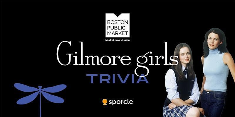 Gilmore Girls Trivia at Boston Public Market