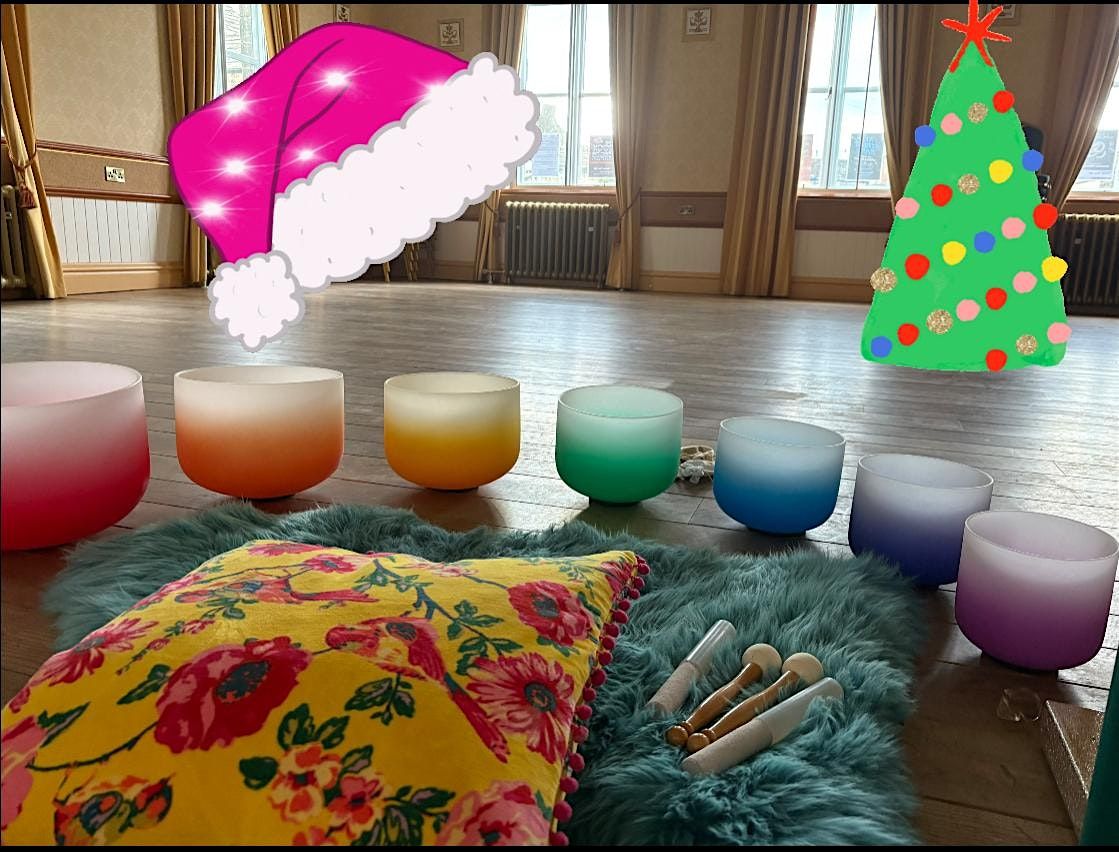 Christmas Sound Bath Harrogate Crystal Singing Bowls, Aura Gong, Reiki Drum