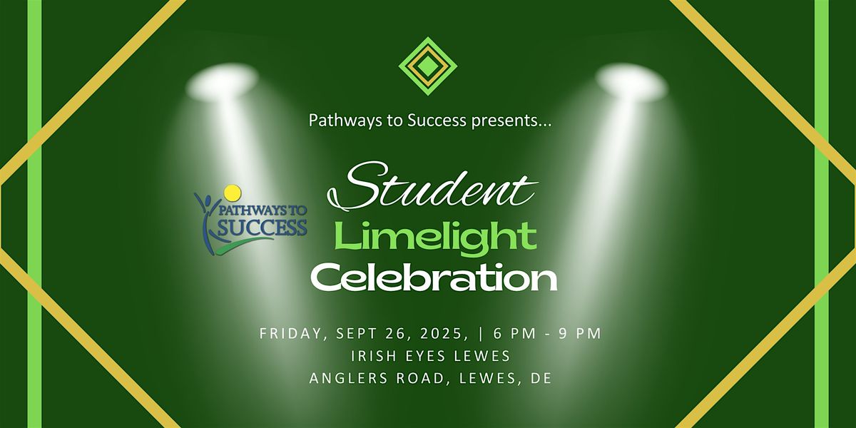 Pathways to Success Student Limelight Celebration