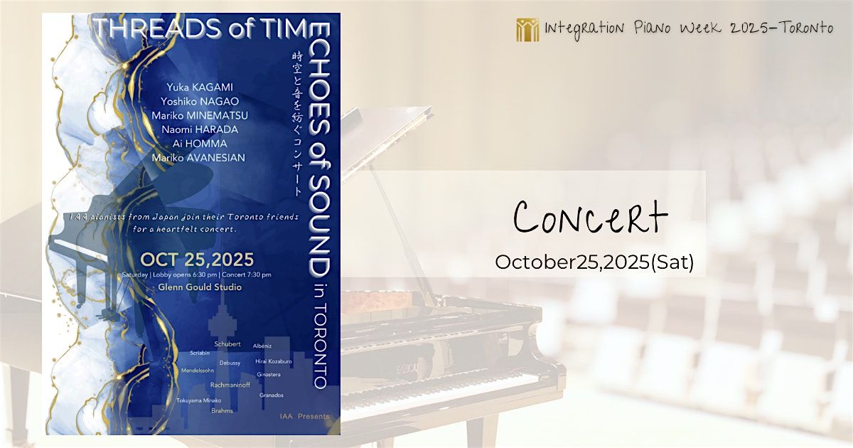 Threads of Time:A Piano Concert by Integration Alexander Academy Artists