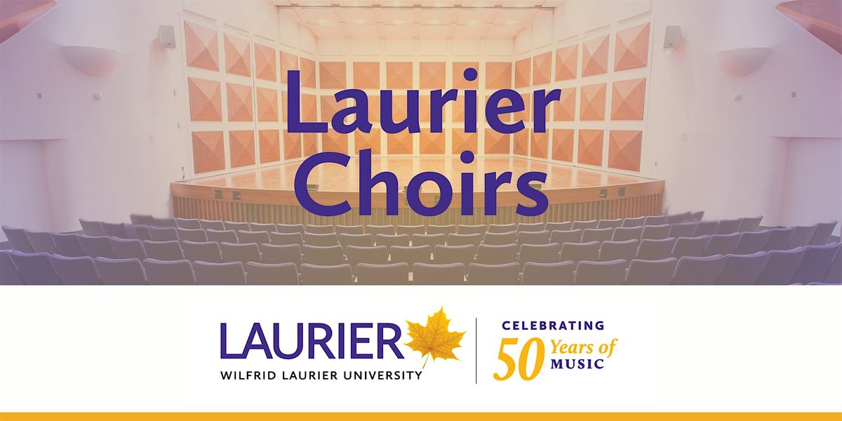 Laurier Choirs Concert