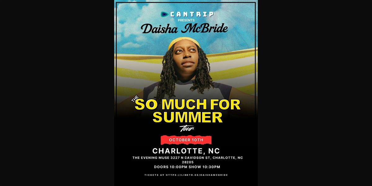 The "So Much for Summer" Tour with Daisha McBride