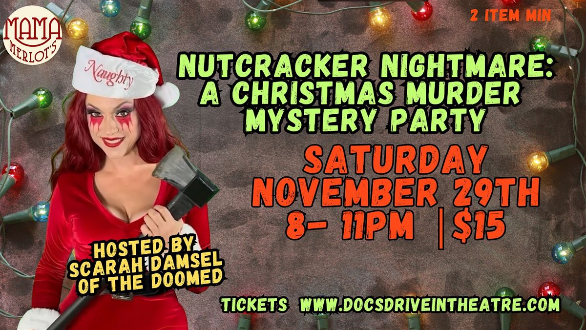 Nutcracker Nightmare: A Christmas M**der Mystery Party