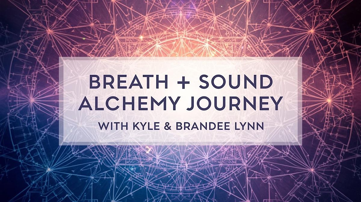Sacred Breath & Sound Alchemy