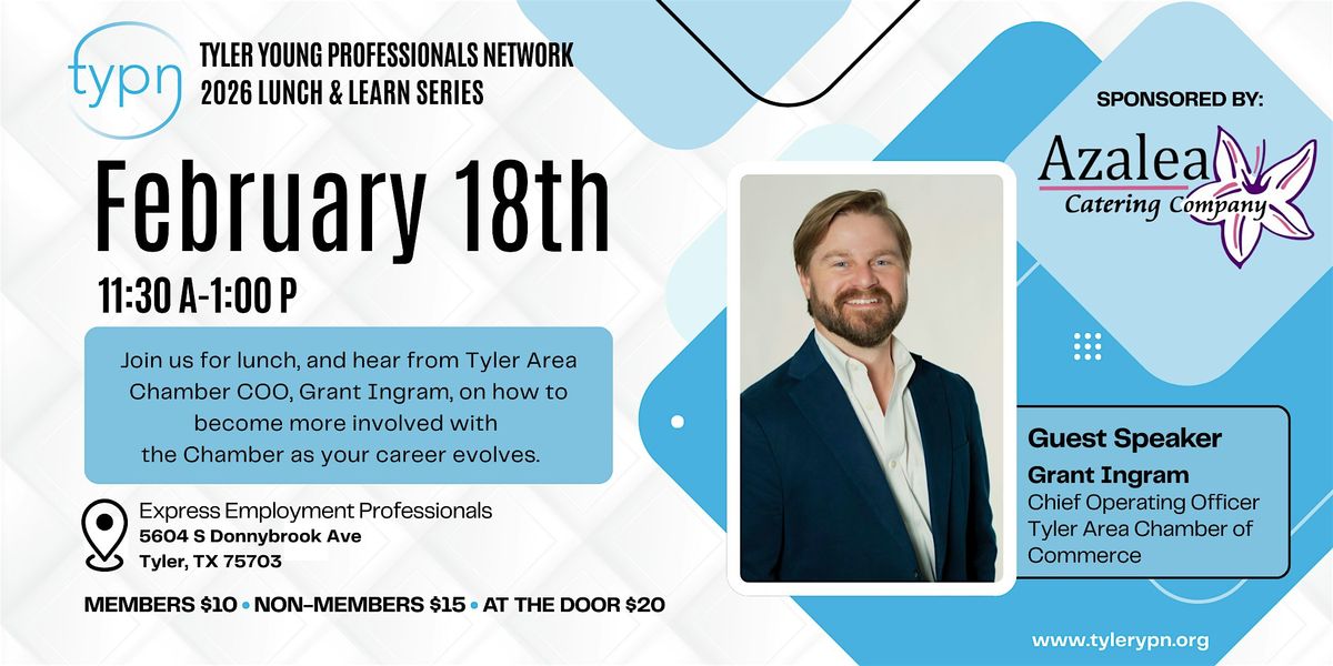 Tyler Young Professionals Network February Lunch & Learn