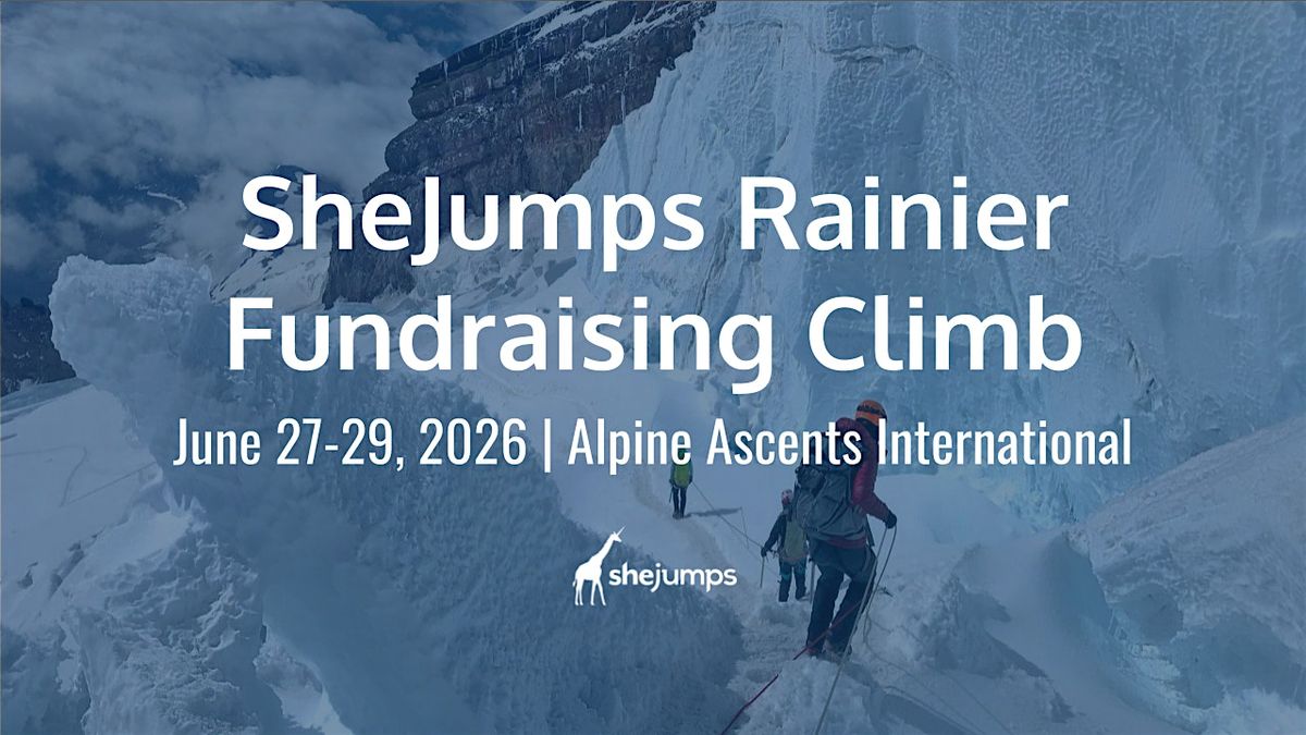 SheJumps Mt. Rainier Fundraising Climb | Alpine Ascents International ...