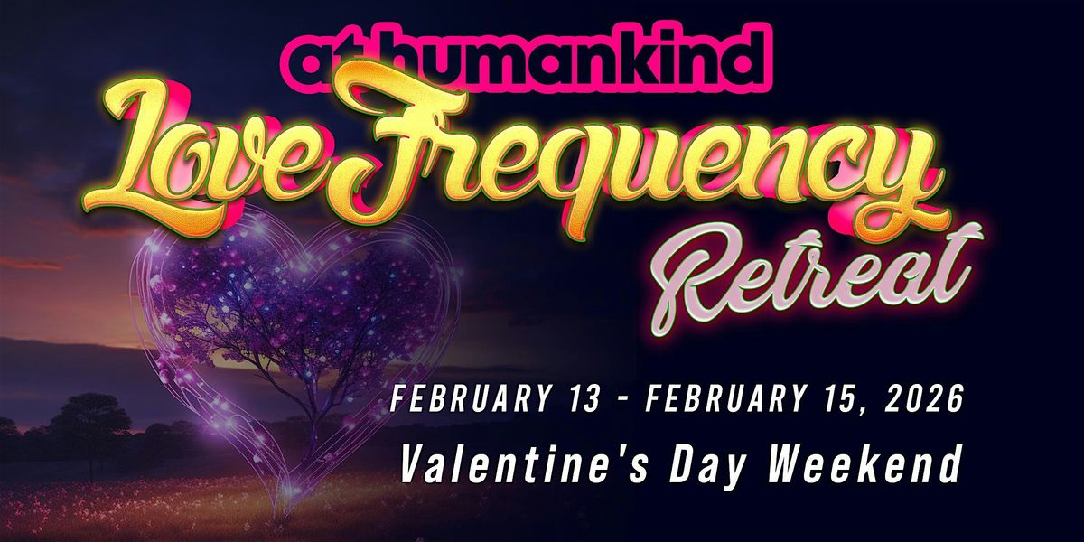 Love Frequency Retreat 2026