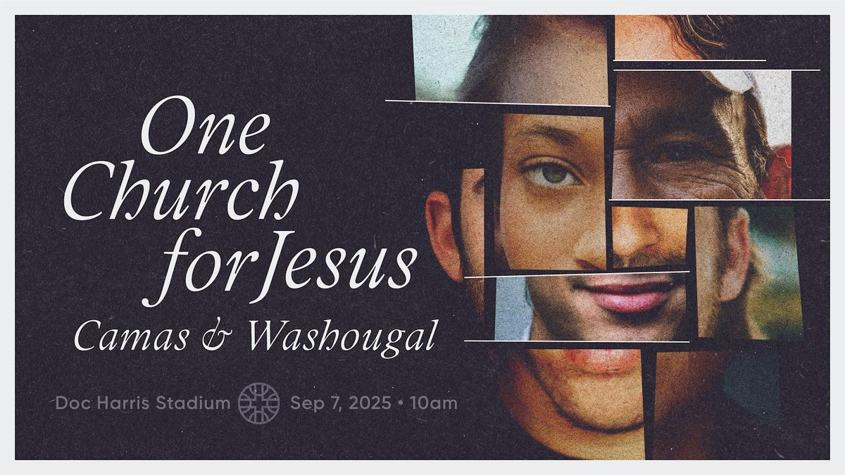One Church for Jesus - Camas & Washougal
