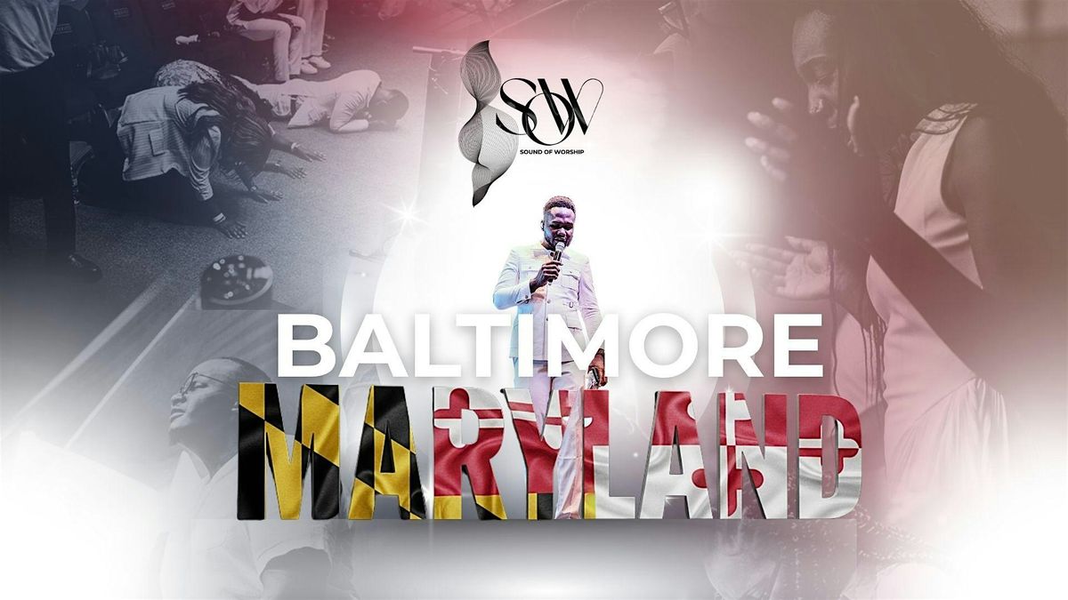 Sound of Worship | Baltimore