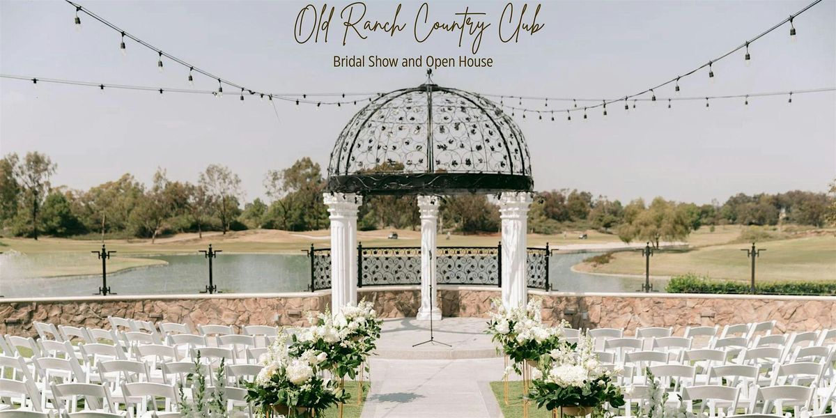 Old Ranch Country Club Bridal Show and Open House