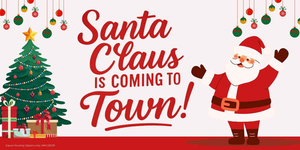 Santa Claus is Coming to Town!