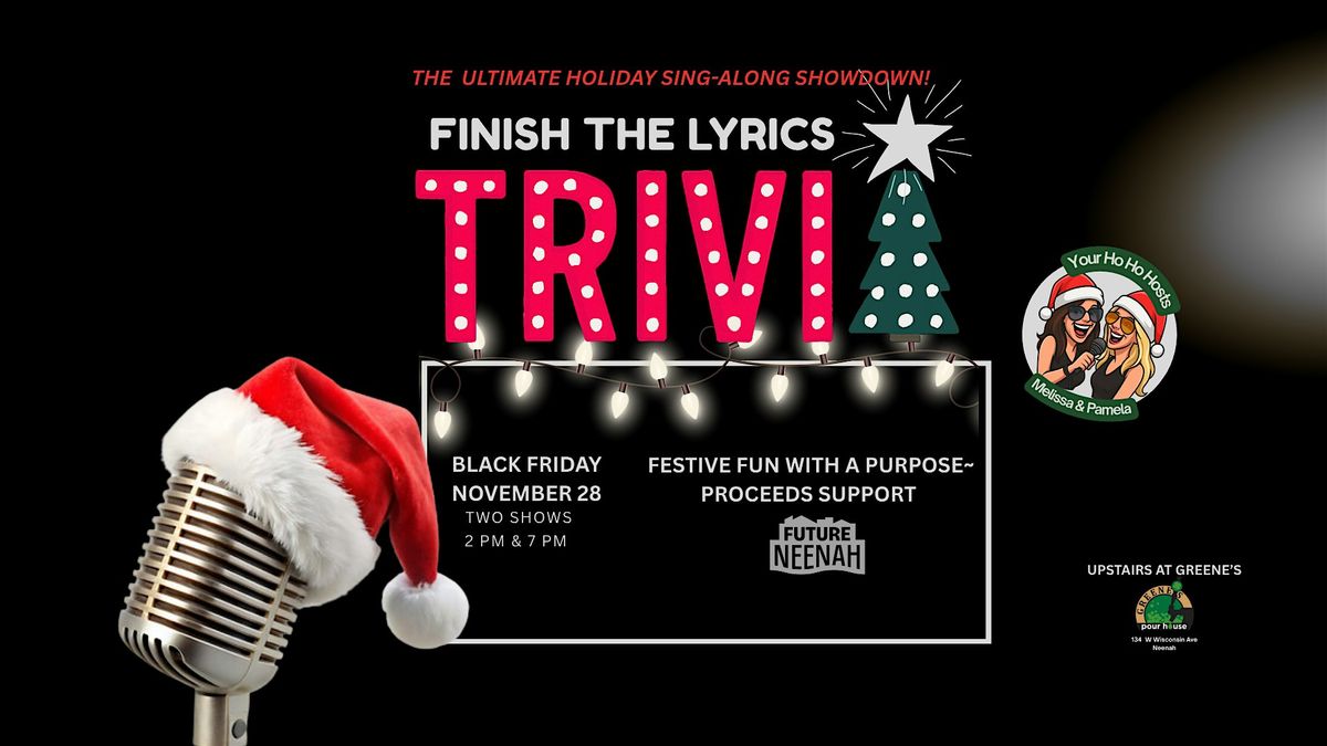 BLACK FRIDAY TRIVIA:  Finish the Lyrics ~ Holiday Edition