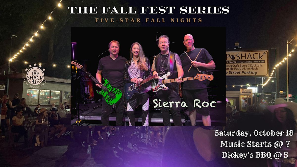 Sierra Roc \u2022 Five-Star Fall Nights at The Tap Shack