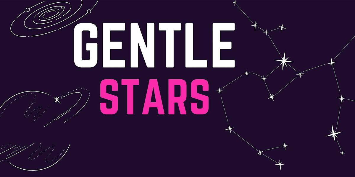 Gentle Stars - SEND Planetarium