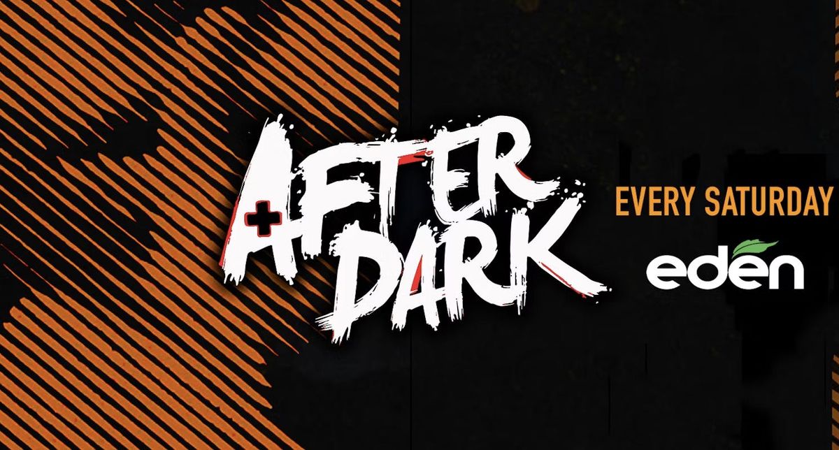 After Dark Every Saturday @ Eden - Swansea's No.1 Saturday Night