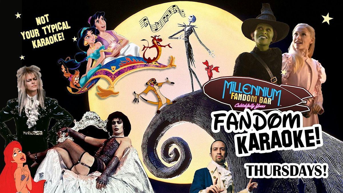 Fandom KARAOKE on Thursdays!
