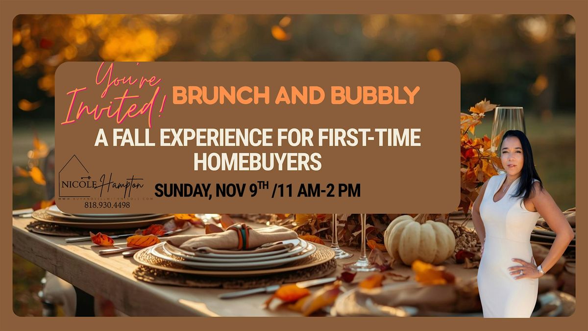 Brunch and Bubbly - A Fall Experience for First Time Homebuyers
